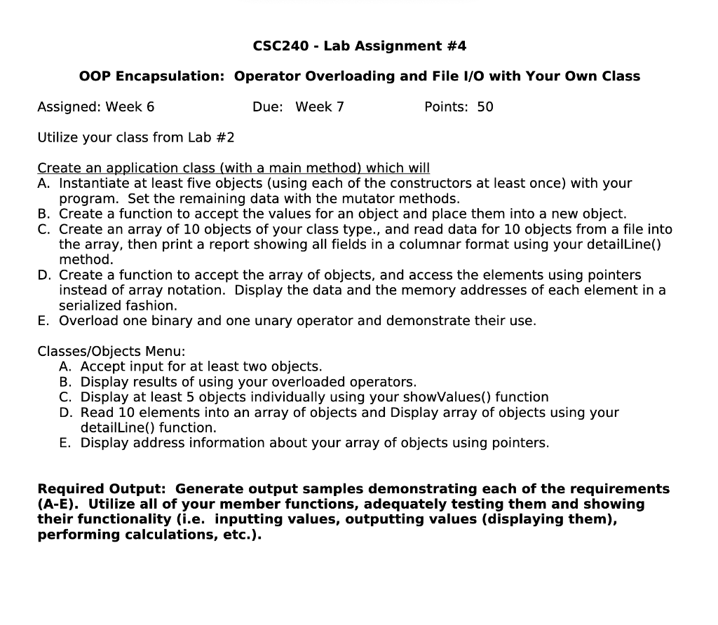 OOP Encapsulation: Operator Overloading and File I/O with Your Own Class Required