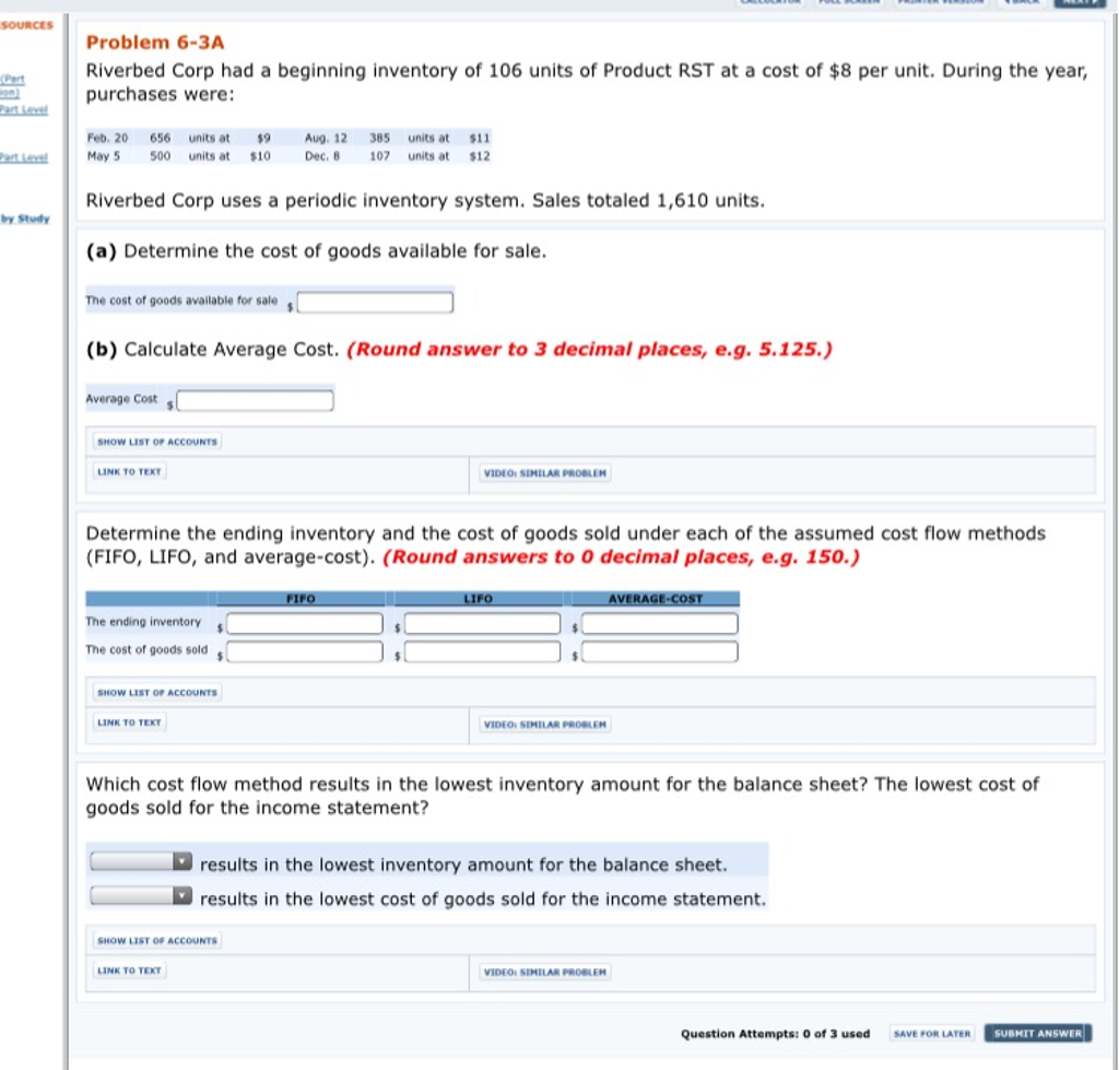  Problem 6-3A Riverbed Corp had a beginning inventory of 106 units