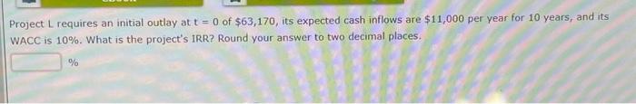 t=0 of $60,000, its expected cash inflows are $8,000 per year for