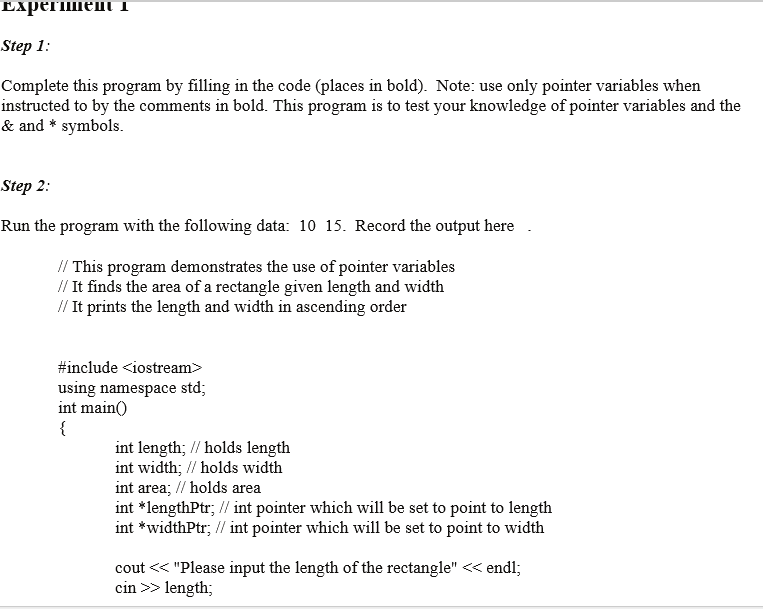 In C++ only please!! C++ Step 1: Complete this program by filling