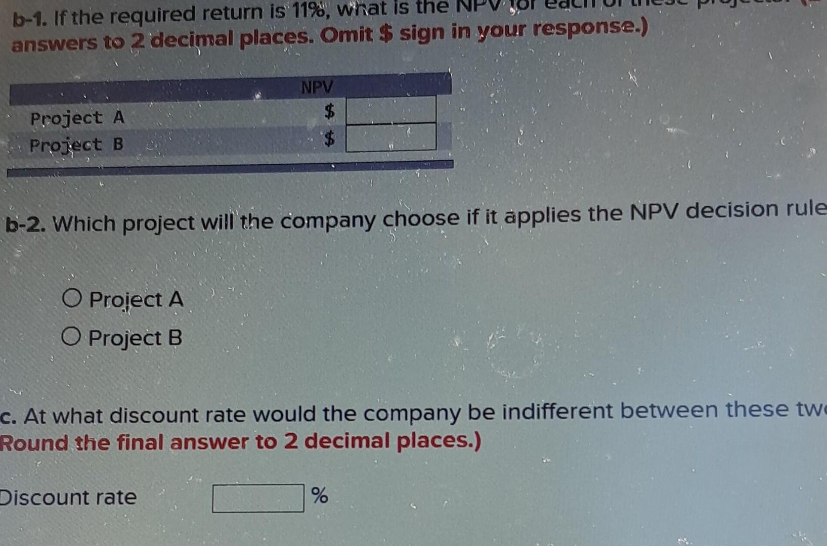 No b-1. If the required return is 11%, what is the NPV