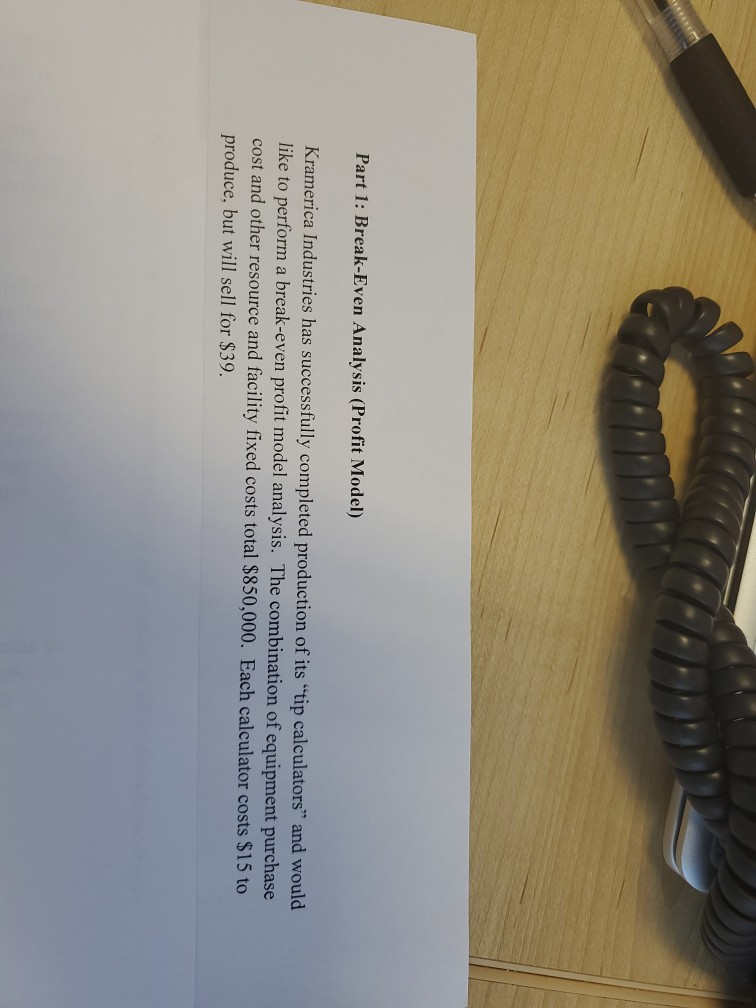 can Kramerica use the volume break-even point value calculated in part (a)?