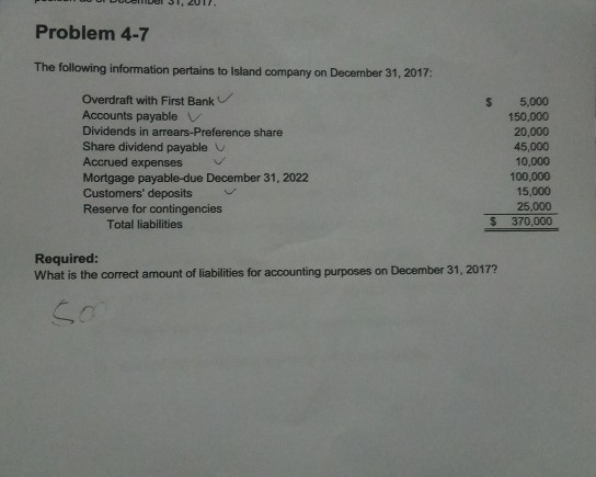  DU UI Del 31, 2017. Problem 4-7 The following information pertains