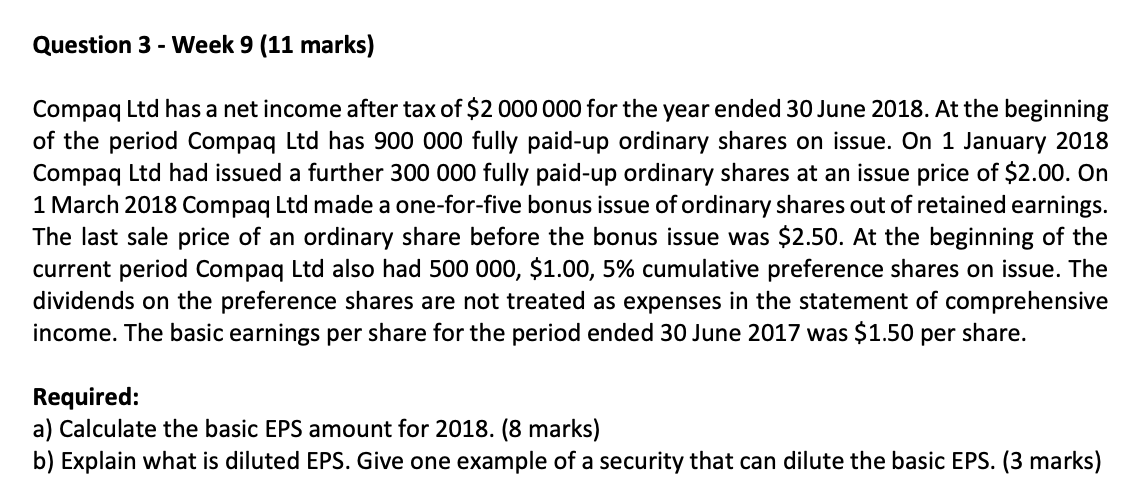  Question 3 - Week 9 (11 marks) Compaq Ltd has a