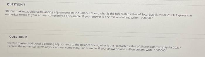 the forecasted value of Total Liabilities for 2023? Express the numerical terms