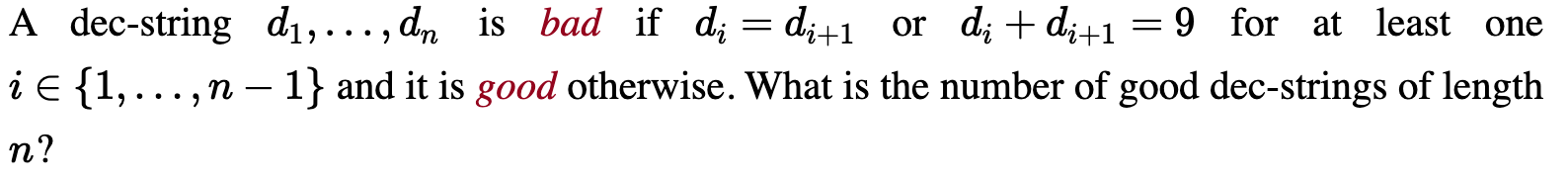 {0,1,2,3,4,5,6,7,8,9}. A dec-string d1,..., dn is bad if di = d;+1 or