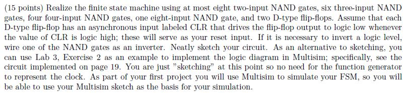 (15 points) Realize the finite state machine using at most eight