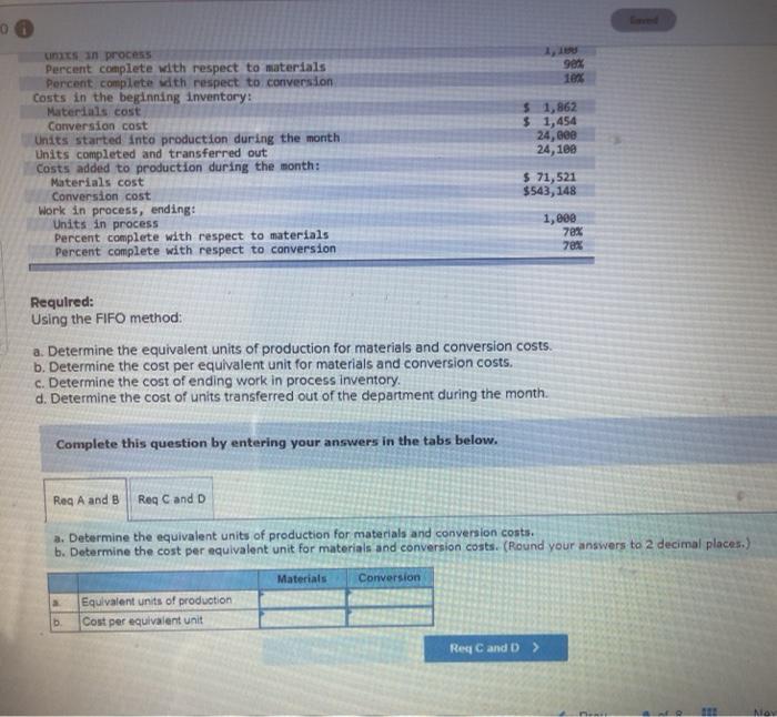 The following data concern the operations of the company's first processing department
