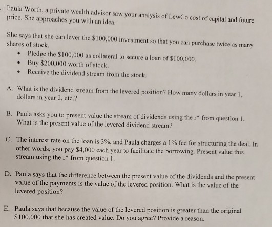  please answer all questions Paula Worth, a private wealth advisor saw