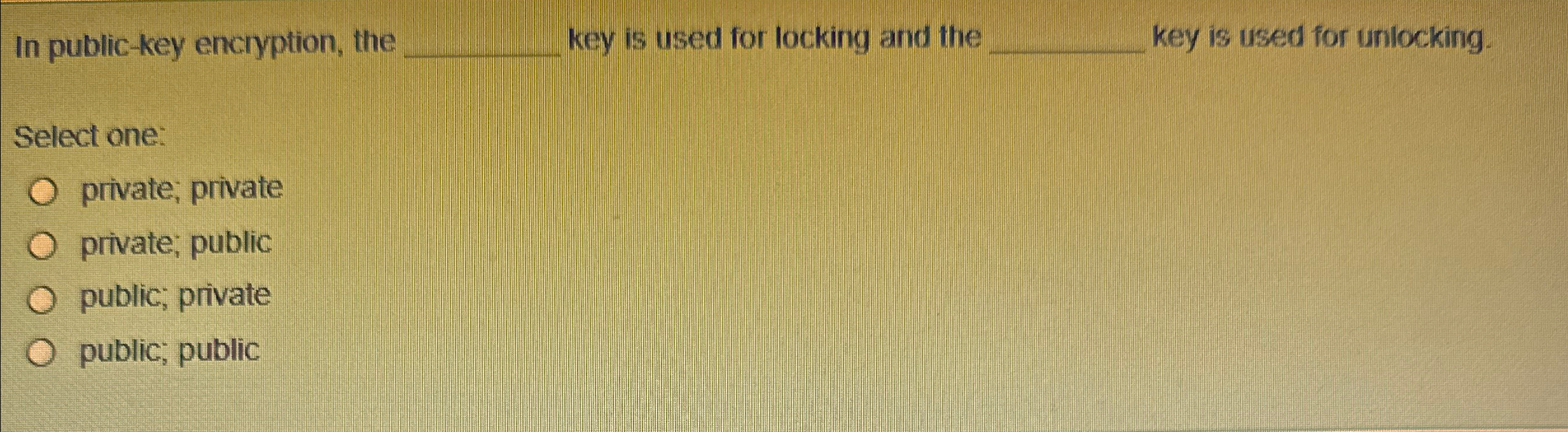  In public-key encryption, the q, key is used for locking and