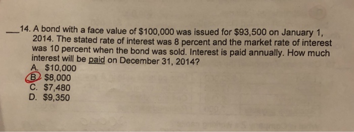  Please explain 14. A bond with a face value of $100,000