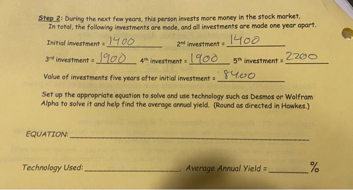  Step 2: During the next few years, this person invests more