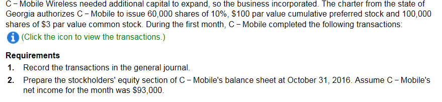  C- Mobile Wireless needed additional capital to expand, so the business