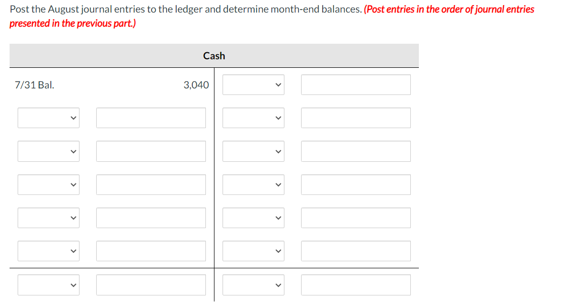 ledger and determine month-end balances. (Post entries in the order of journal