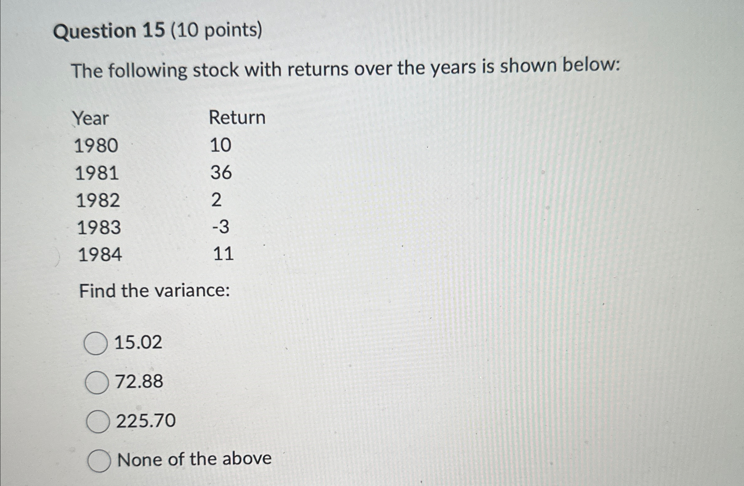  Question 15(10 points) The following stock with returns over the years