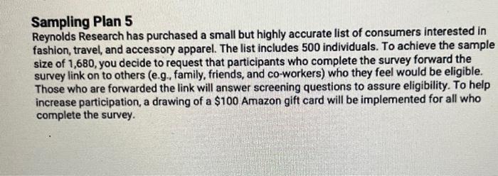 sampling Which sampling technique does Sampling Plan 5 use? Simple random sampling
