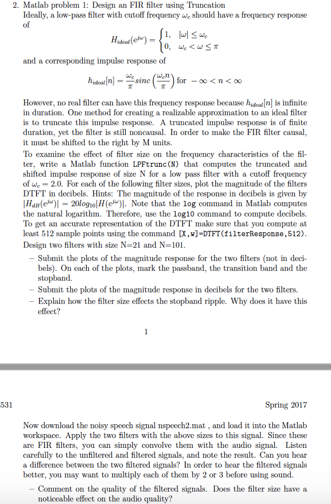  2. Matlab problem 1: Design an FIR filter using Truncation Ideally,