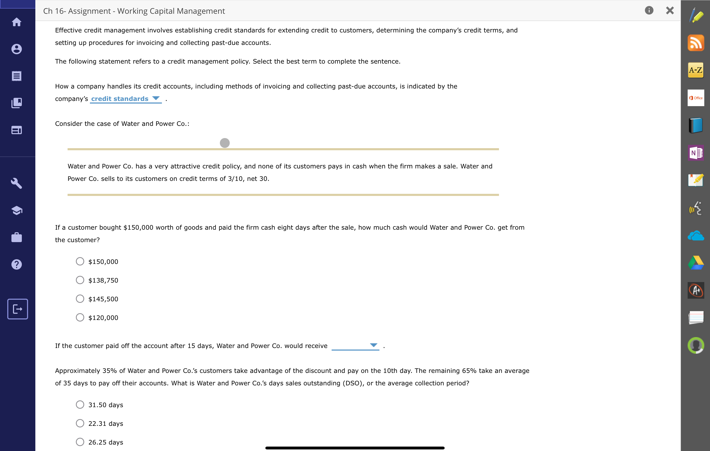  Ch 16- Assignment - Working Capital Management Effective credit management involves