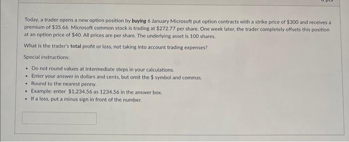 a strike price of $650 and receives a premium of $2.00. Apple