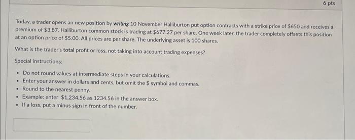 common stock is trading at $537.55 per share. One week later, the