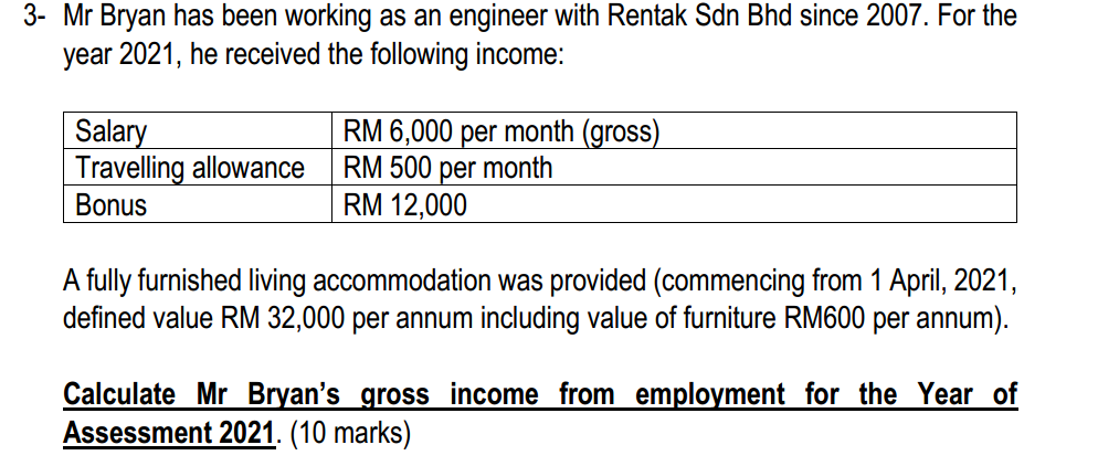  3- Mr Bryan has been working as an engineer with Rentak