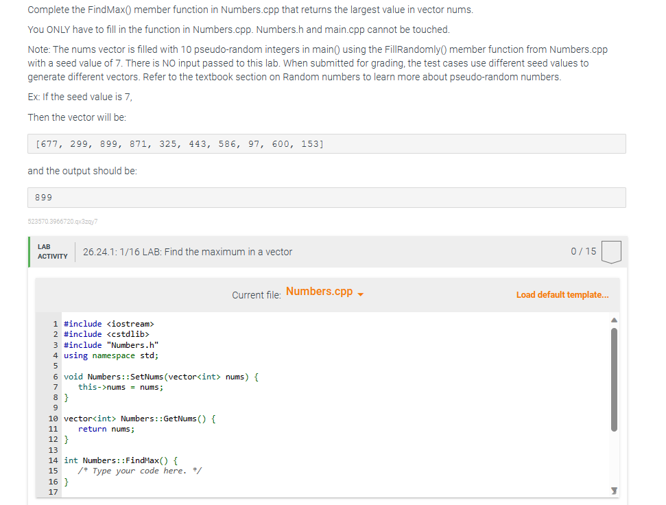  Complete the FindMax0 member function in Numbers.cpp that returns the largest
