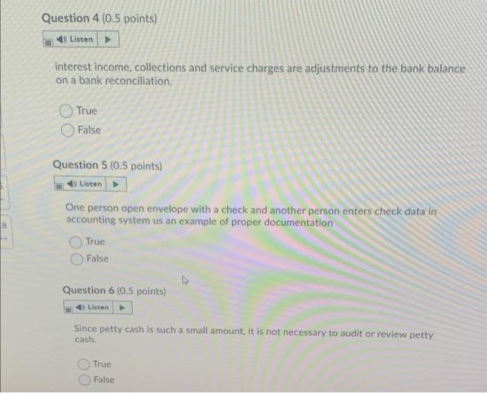 those three questions pls Question 4 (0.5 points) 4 Listen interest income,