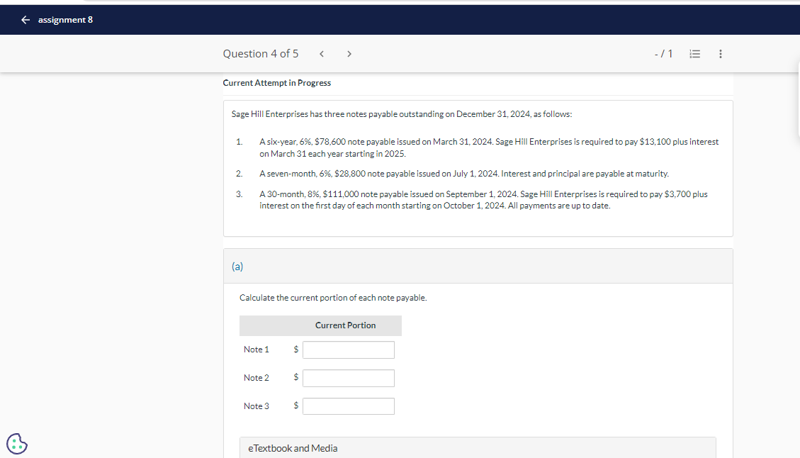  Current Attempt in Progress Sage Hill Enterprises has three notes payable