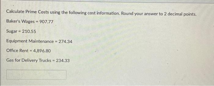 Rent accumulated? Prime Cost Administrative Expense Period Cost Direct Labor Cost Factory