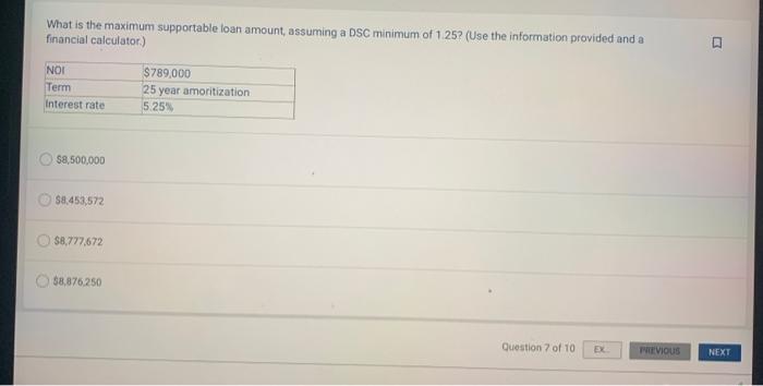  What is the maximum supportable loan amount, assuming a DSC minimum