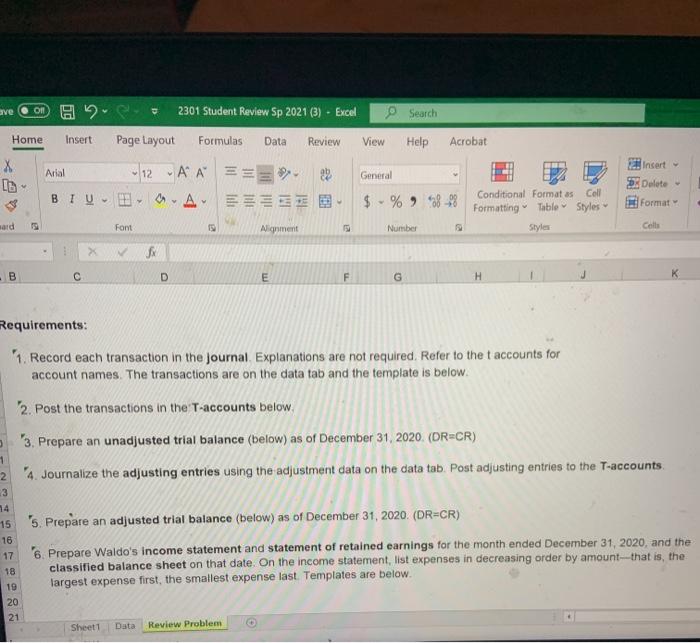 the following transactions during December 2020: Dec. 7 1 Waldo contributed $70,000