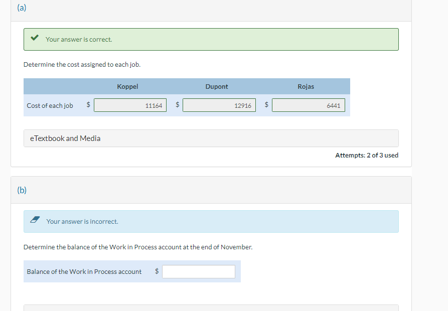 Answer question b Your answer is correct. Determine the cost assigned to