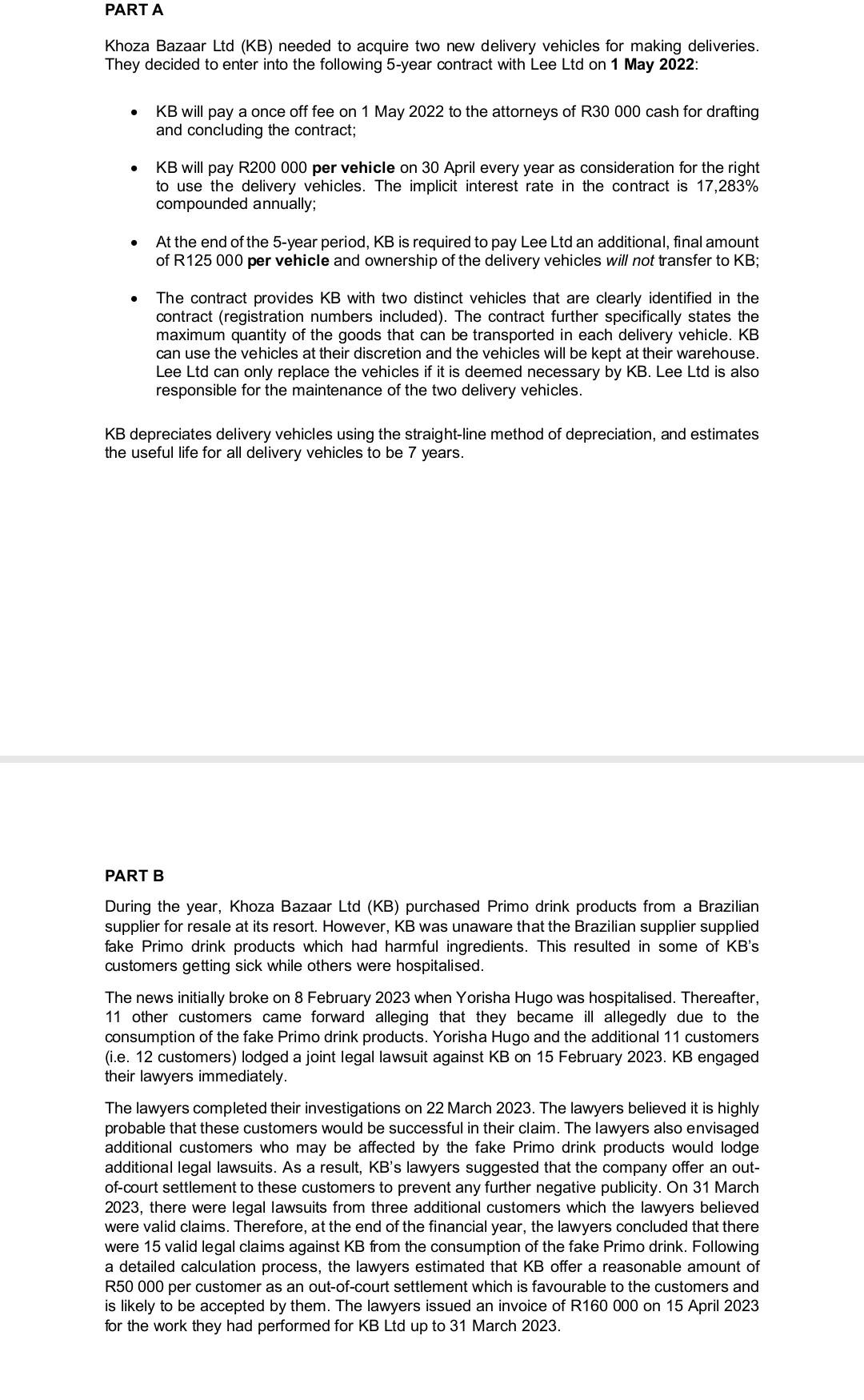  PART A Khoza Bazaar Ltd (KB) needed to acquire two new