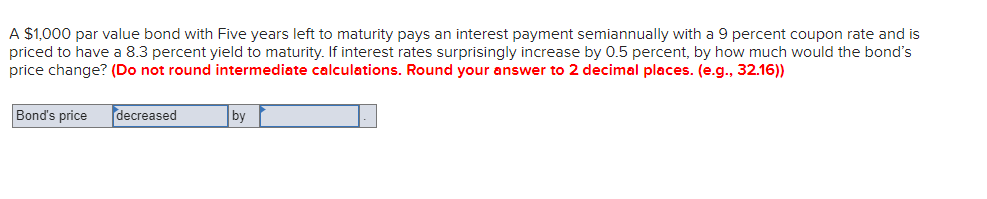 A $1,000 par value bond with Five years left to maturity