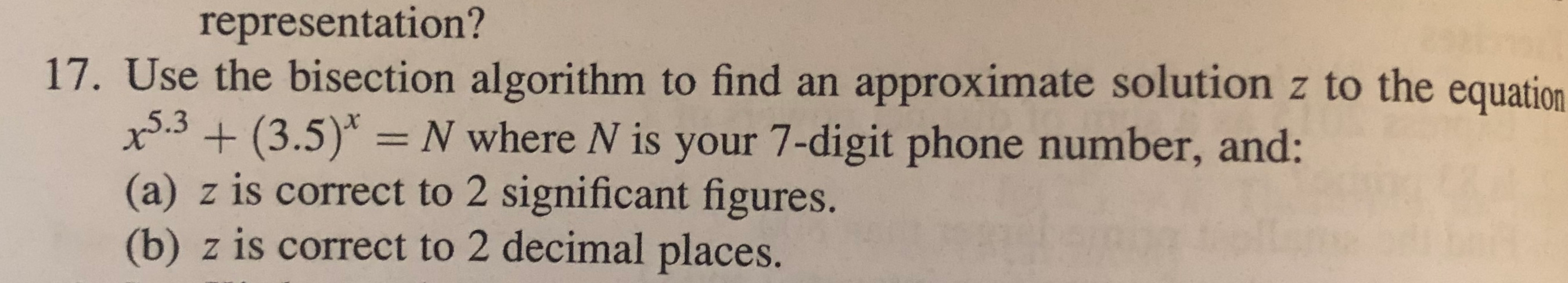 use python representation? 17. Use the bisection algorithm to find an approximate