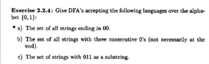  Please help me draw a DFA transition diagram(graph)!!! Exercise 2.2.4: Give
