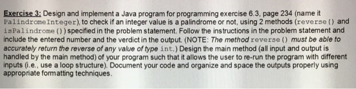  Exercise 3: Design and implement a Java program for programming exercise