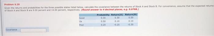  Problem 6.20 Given the returns and probabilities for the three possible