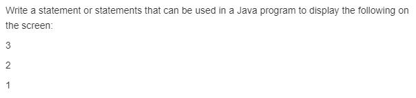  Write a statement or statements that can be used in a