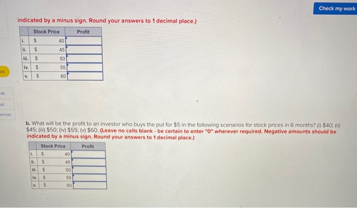  Check my work indicated by a minus sign. Round your answers