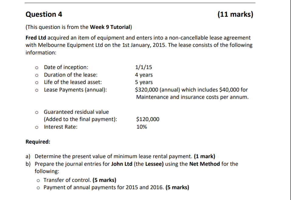 Question 4 (11 marks) (This question is from the Week 9