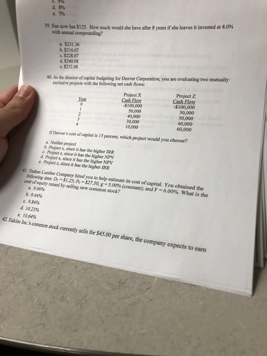 d.896 e, 7% 39. Sue now has $125. How much would