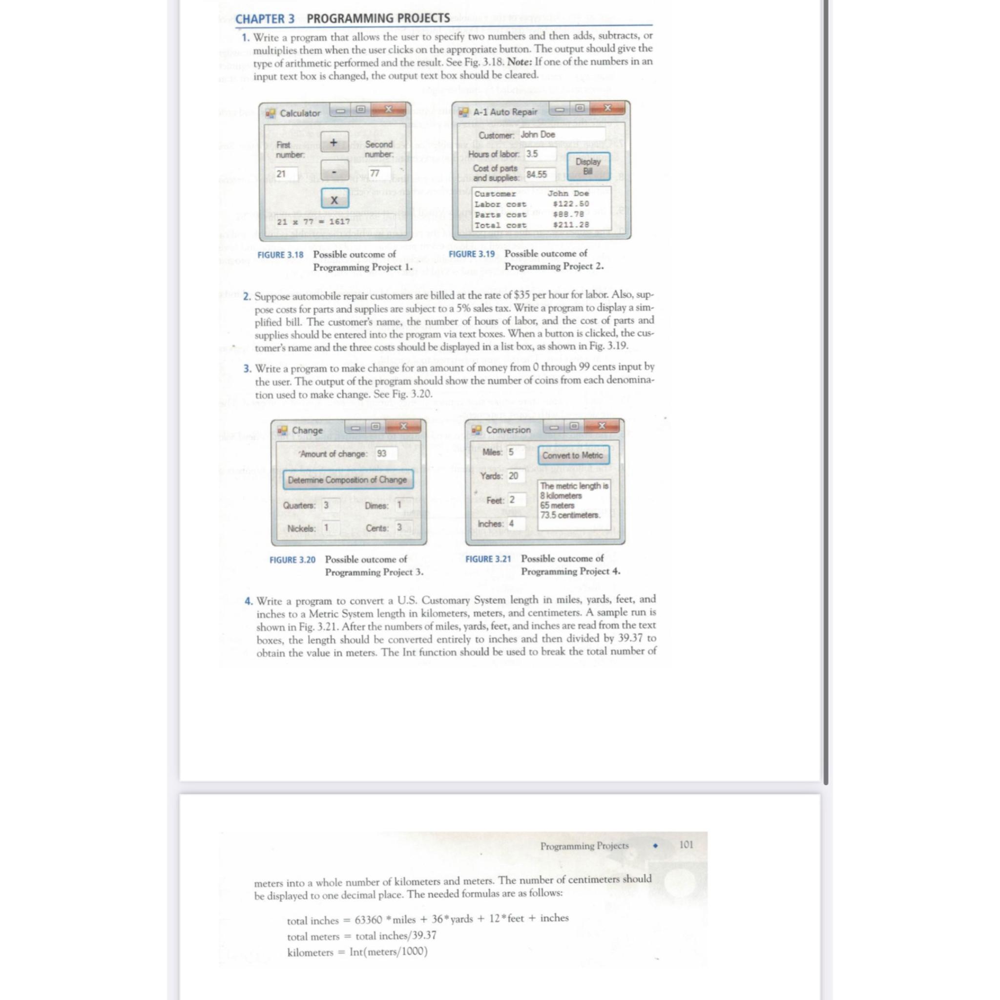  CHAPTER 3 PROGRAMMING PROJECTS Write a program that allows the user