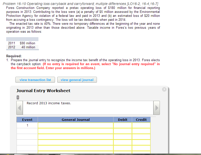 Problem 16-10 Operating loss carryback and carryforward, multiple differences [LO16-2, 16-4,16-7)
