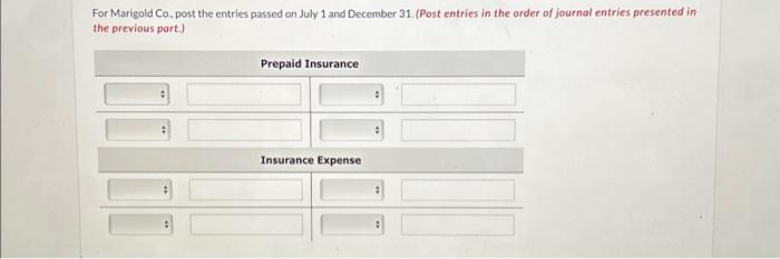 Marigold Co.,journalize the entry on July 1 and the annual adjusting entry