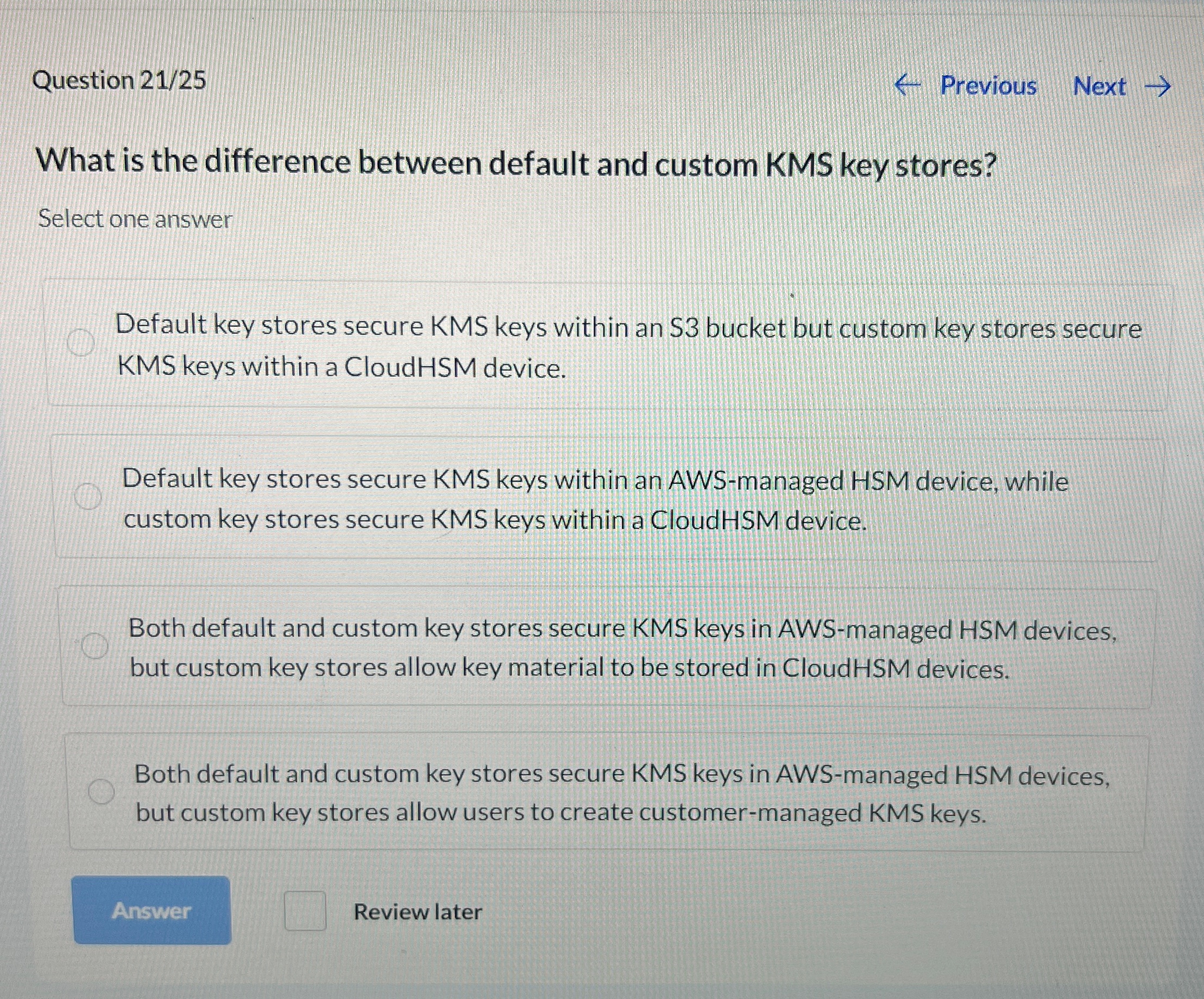  Question 21/25 larr Previous Next What is the difference between default