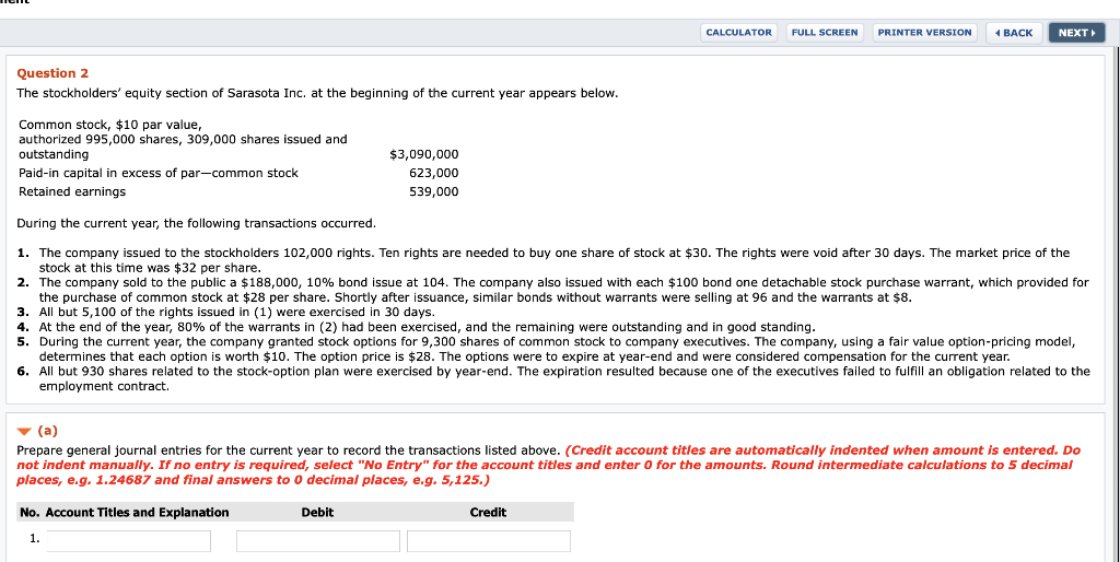 Help FULL SCREEN PRINTER VERSION CALCULATOR 4 CK NEXT Question 2 The