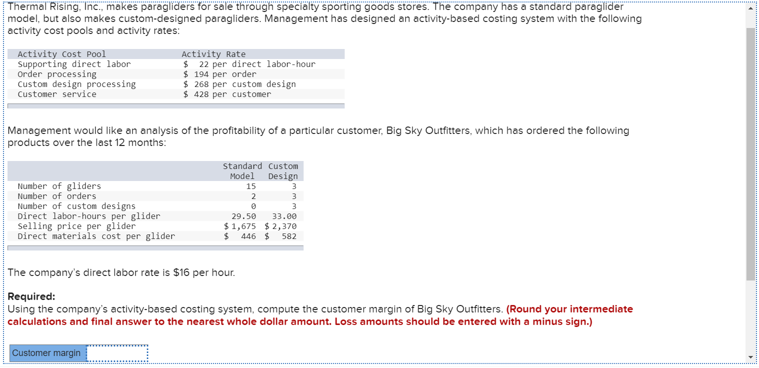 What is the customer margin? I've approached this question 100 different ways