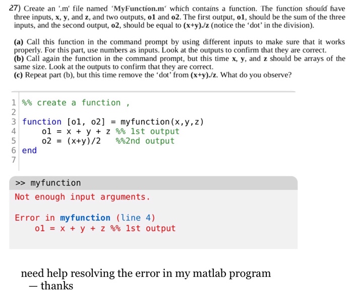  27) Create an m' file named 'MyFunction.m which contans a function.
