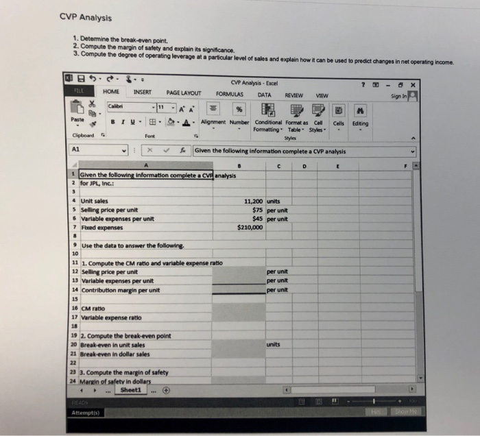  Formula must be entered to get the answer CVP Analysis 1.